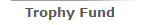 Trophy Fund